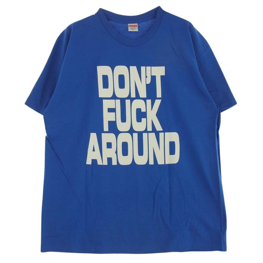 Supreme シュプリーム Don't Fuck Around Tee ドント ファック アラウンド クルーネック 半袖 Tシャツ ブルー系 XL【新古品】【未使用】【中古】