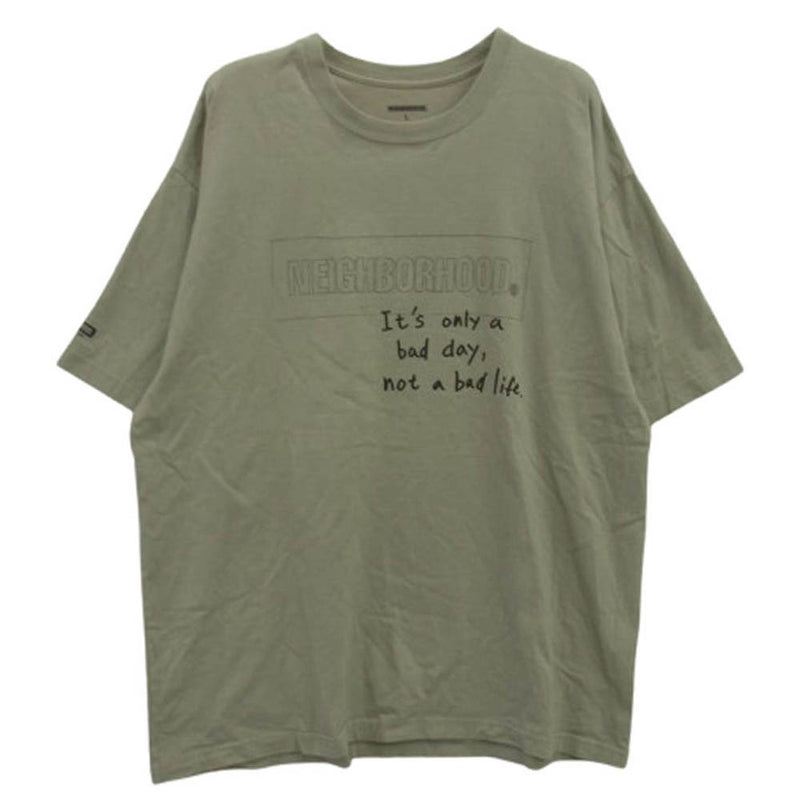 NEIGHBORHOOD ネイバーフッド 22SS 221PCNH-ST14 NH-14 / C-TEE.SS It's only a bad day, not a bad life. クルーネック ショートスリーブ 半袖 Tシャツ カーキ系 L【中古】