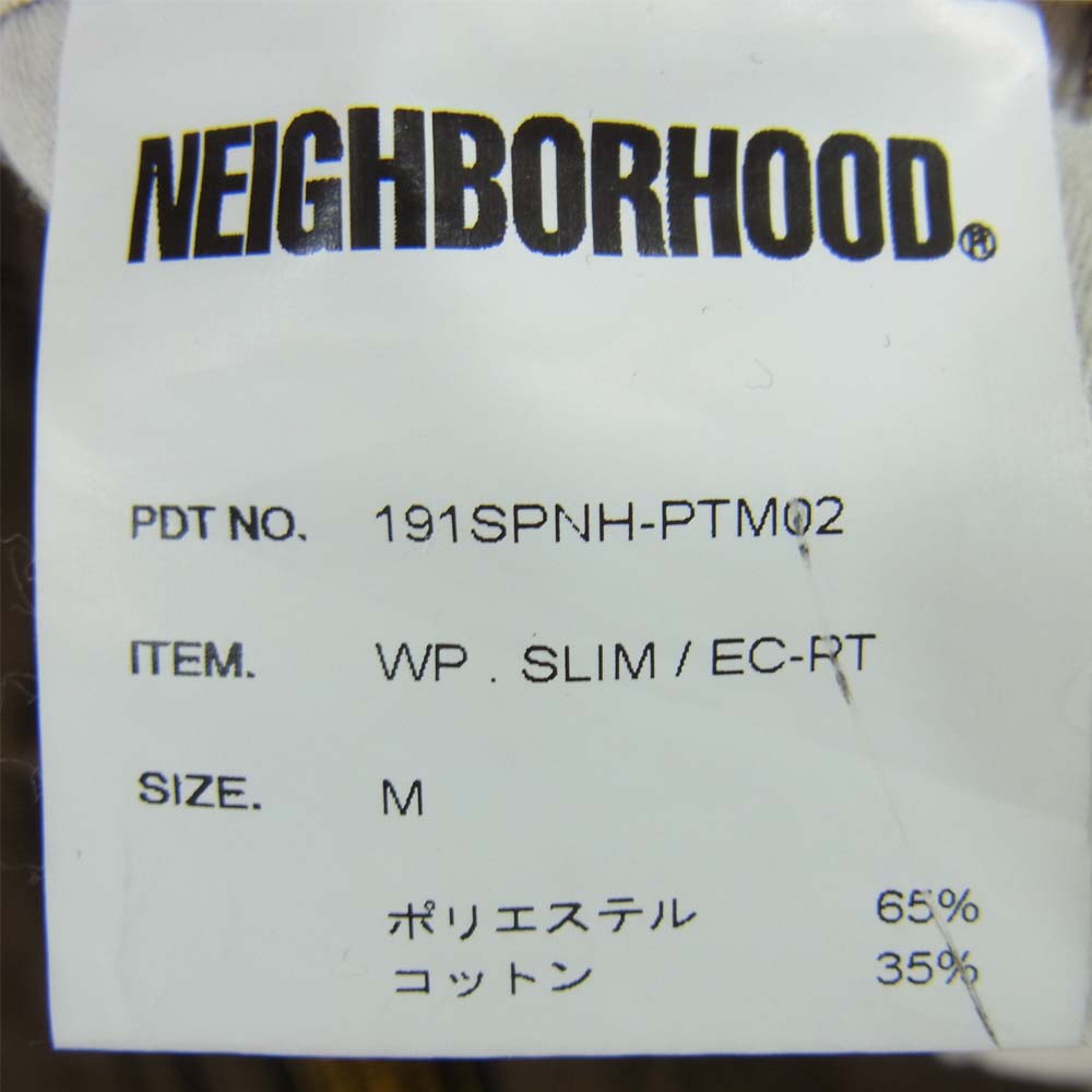 NEIGHBORHOOD ネイバーフッド 19SS 191SPNH-PTM02 WP. SLIM / EL-PT スリム パンツ ブラウン系 M【中古】