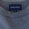 DESCENDANT ディセンダント CREW NECK SWEAT SHIRT 裏起毛 クルーネック スウェット トレーナー グレー系 2【中古】
